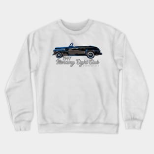 1947 Mercury Eight Club Convertible Crewneck Sweatshirt